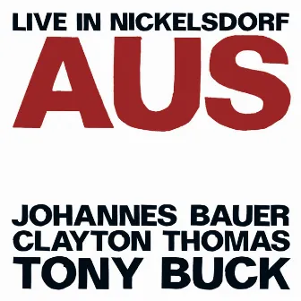 Aus: Live in Nickelsdorf by Aus