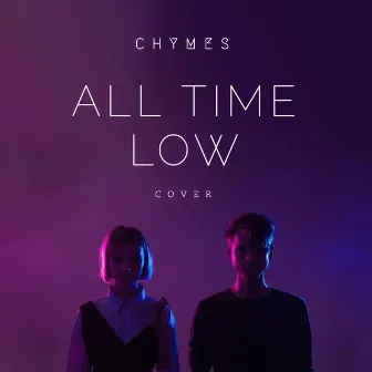 All Time Low by Chymes