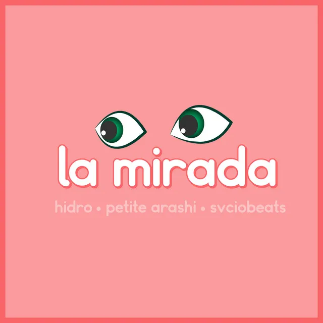 LA MIRADA