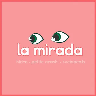 LA MIRADA by Svciobeats