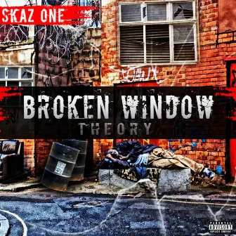 Broken Window Theory by Skaz One