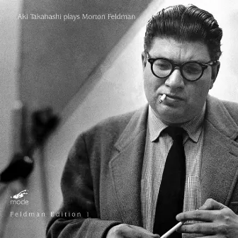 Feldman, Vol. 1: Aki Takahashi Plays Morton Feldman by Aki Takahashi