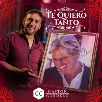 Te Quiero Tanto by Gastón Cordero