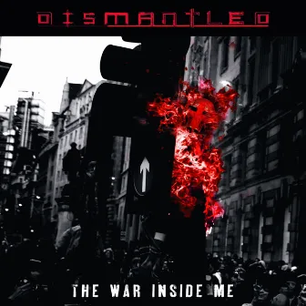 The War Inside Me by Dismantled