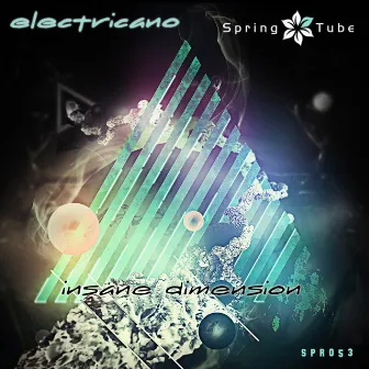 Insane Dimension by Electricano