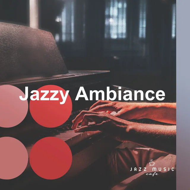 Jazzy Ambiance