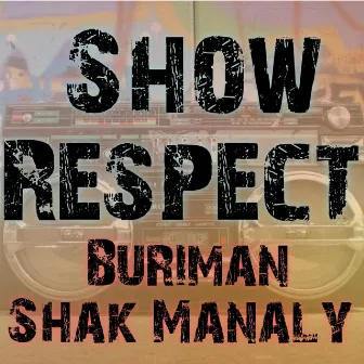 Show Respect by Buriman