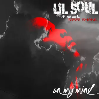 On My Mind by Lil Soul