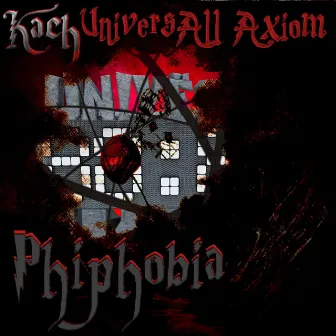 Phiphobia by Universall Axiom