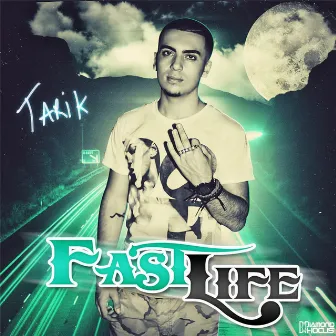 Fast Life (feat. Goldie Boy) by Tarik