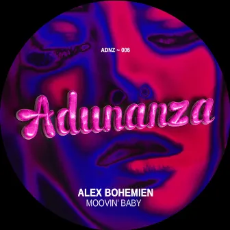 Moovin' Baby by Alex Bohemien