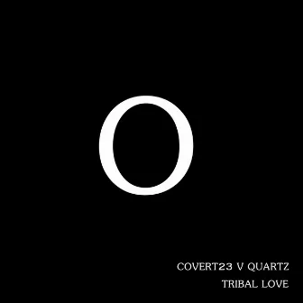 Tribal Love by Quartz