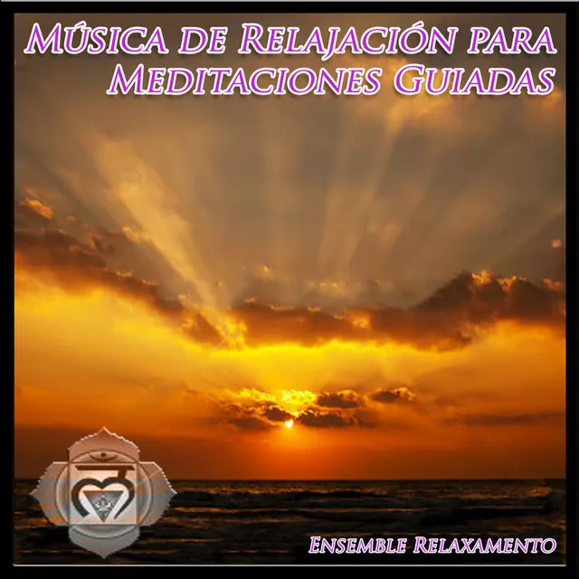 Música de Relajación para Meditaciones Guiadas