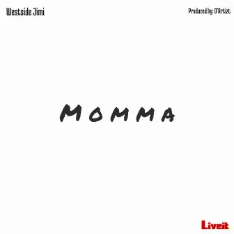 Momma by Westside Jimi