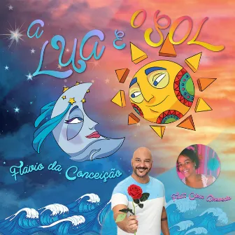 A Lua e o Sol by Flávio da Conceição