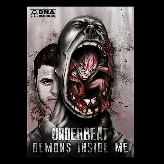 Underbeat - Demons Inside Me EP by Underbeat