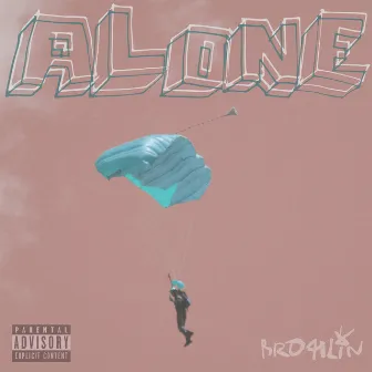 Alone by Brohlin