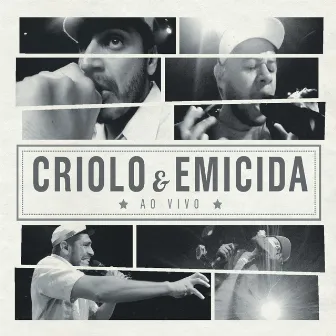 Criolo E Emicida Ao Vivo (Live) by Emicida