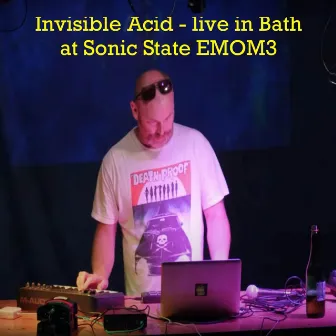 Invisible Acid in Bath at Sonic State EMOM3 (Live) by Invisible Acid