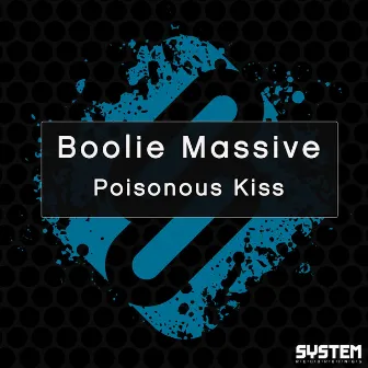 Poisonous Kiss by Boolie Massive