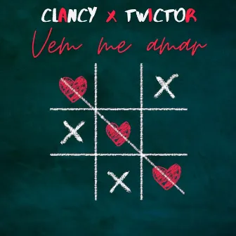 Vem Me Amar by Clancy