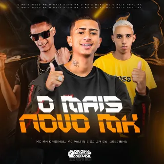 O Mais Novo Mk by Mc Valtin