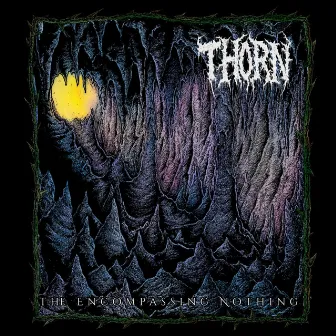 The Encompassing Nothing by Thorn