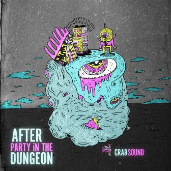 After Party In The Dungeon by Crab Sound