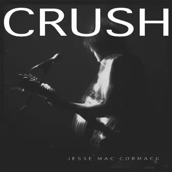 CRUSH by Jesse Mac Cormack