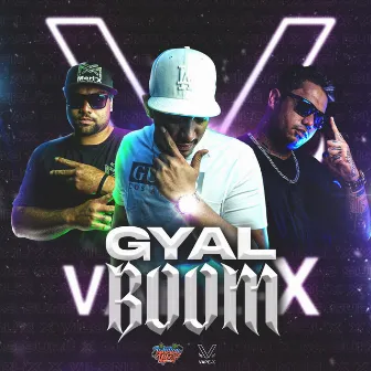 Gyal Boom by Vilone