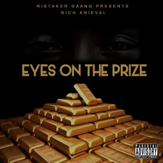 Eyes on the Prize by Rich Knieval