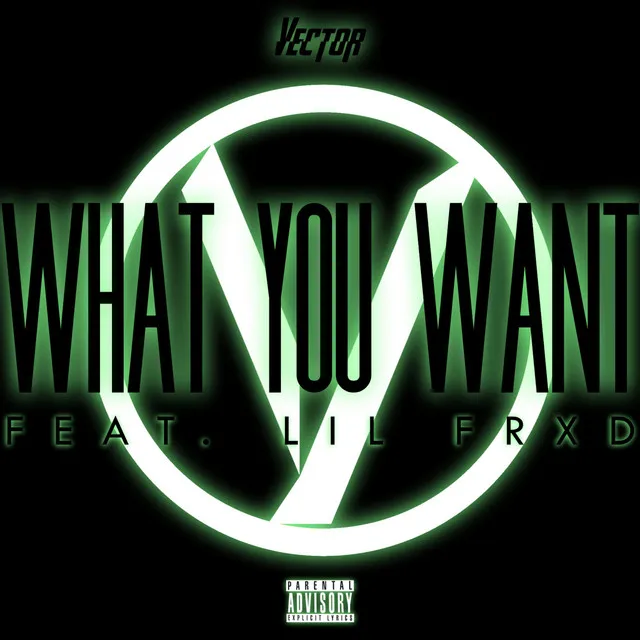 What You Want