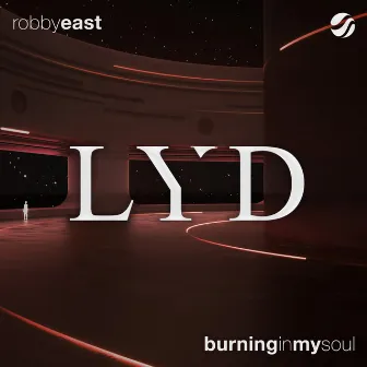 Burning In My Soul by Robby East