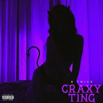 Crazy Ting by B Twice