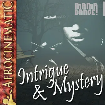 Afrocinematic 3 - Intrigue & Mystery by Ben Amato