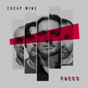 Faces by Cheap Wine