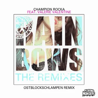 Rainbows (Remix) by Champion Rocka