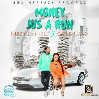 Money Jus a Run by Kizzy Daniels