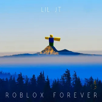 Roblox Forever (Deluxe Edition) by LIL JT