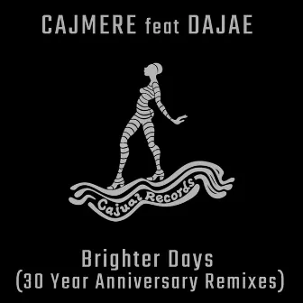 Brighter Days (30 Year Anniversary Remixes) by Dajae