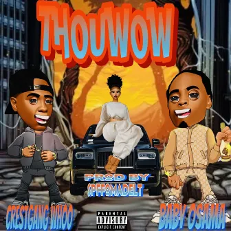 Thouwow by Crestgang Whoo