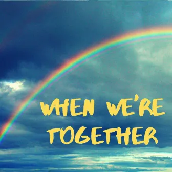 When We're Together by Elaine Ryan