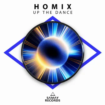 Up The Dance by Homix