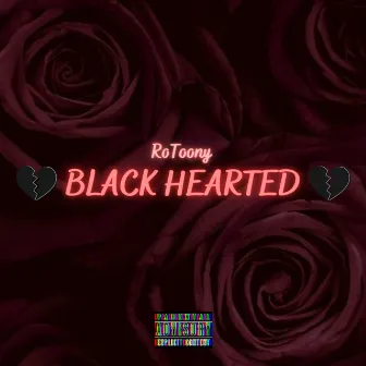 BLACK HEARTED by RoToony