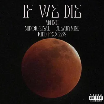 If We Die by Kidd Process