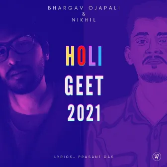 HOLI Geet 2021 by Nikhil Jyoti Sarma