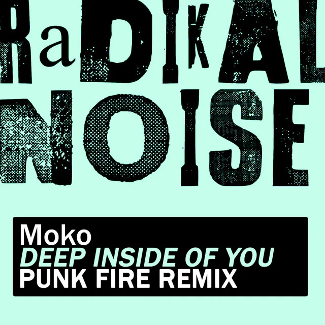 Deep Inside Of You - Punk Fire remix