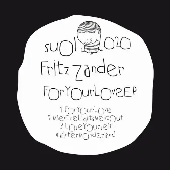 For Your Love EP by Fritz Zander