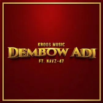 Dembow Adi by Kroos Music