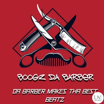 THE INVASION by Boogz DA Barber